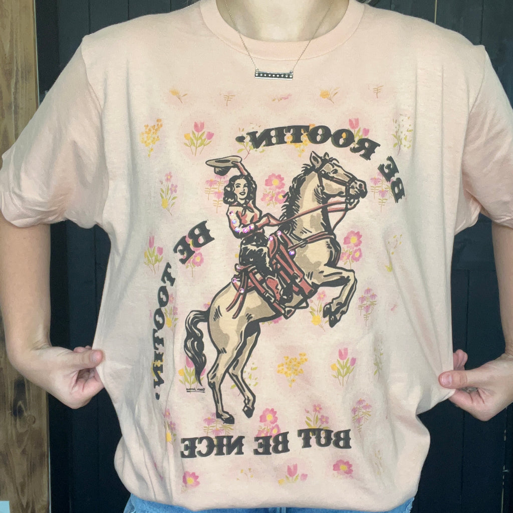 Be Rootin Be Tootin But Be Nice Bling T- Shirt