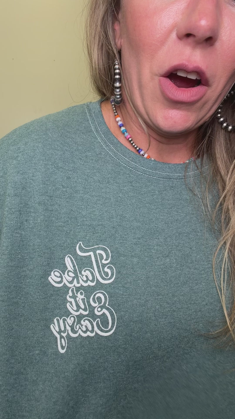 takeiteasysweatshirt