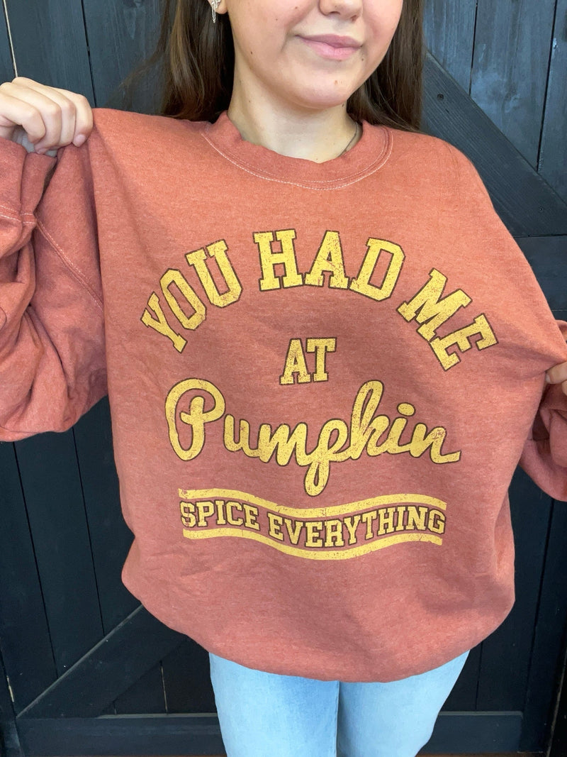 Rust & Mustard You had me at PUMPKIN SPICE Sweatshirt - Country Lace Boutique